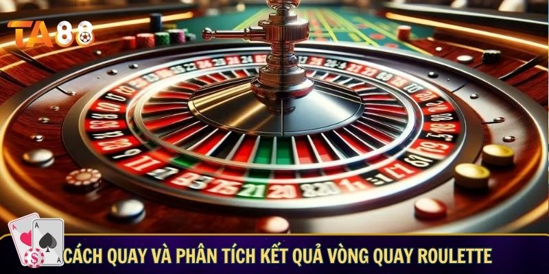 Vòng quay roulette: Trải nghiệm bánh xe may mắn tại TA88 Cách quay và phân tích kết quả vòng quay roulette