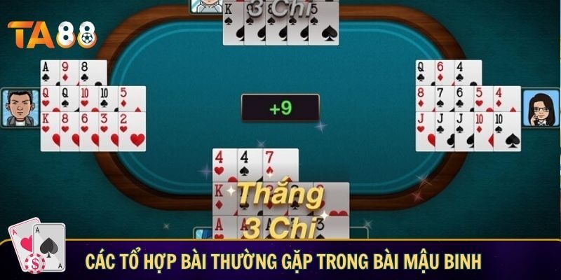 Game bài mậu binh: Trải nghiệm sân chơi mới lạ tại TA88 Các tổ hợp bài thường gặp trong bài Mậu Binh