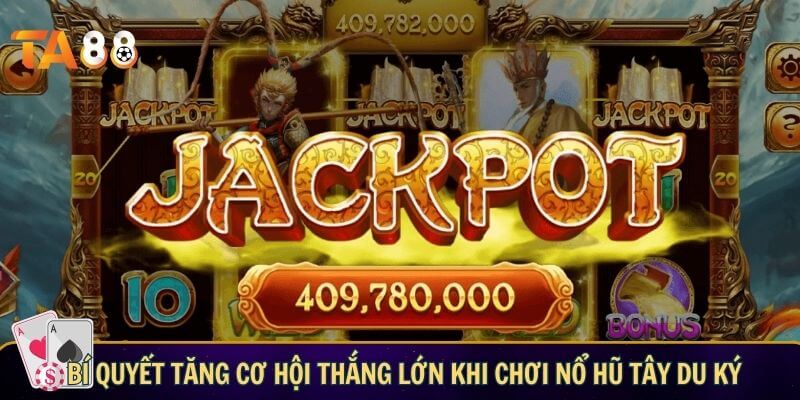 Nổ hũ tây du ký: Tham gia cuộc phiêu lưu kỳ bí cùng TA88 Bí quyết tăng cơ hội thắng lớn khi chơi nổ hũ tây du ký